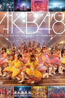 AKB48 2008.11.23 NHK HALL