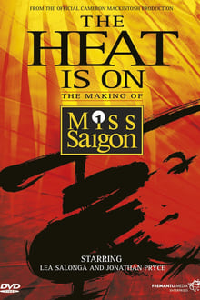 The Heat Is On: The Making of Miss Saigon