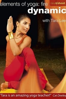 elements of yoga: fire (dynamic) with Tara Lee - Practice 1