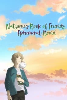 Natsume's Book of Friends: Ephemeral Bond