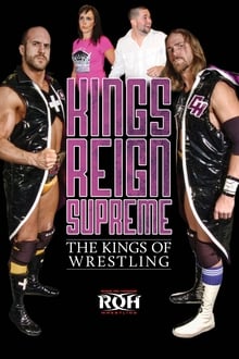 Kings Reign Supreme: The Kings of Wrestling