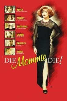Die, Mommie, Die!