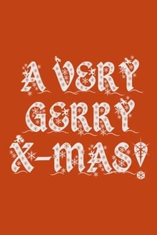 A Very Gerry X-Mas!