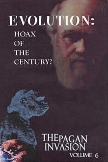 Pagan Invasion, Vol. 6: Evolution: Hoax of the Century?