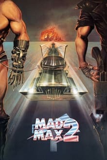 Mad Max 2: El guerrero de la carretera