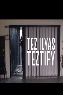 Tez Ilyas - Teztify