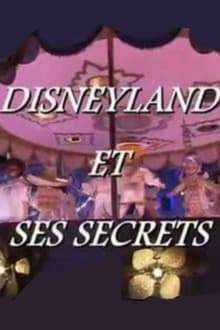 Disneyland and its Secrets