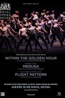 The Royal Ballet: Within the Golden Hour / Medusa / Flight Pattern
