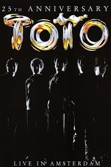 Toto: 25th Anniversary - Live in Amsterdam