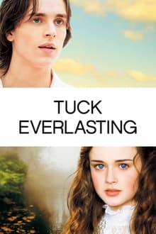 Tuck Everlasting - Vivere per sempre