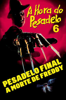 A Hora do Pesadelo 6: Pesadelo Final - A Morte de Freddy