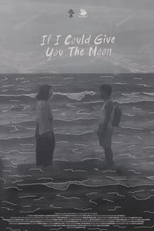 If I Could Give You The Moon