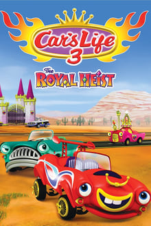 Car's Life 3: The Royal Heist