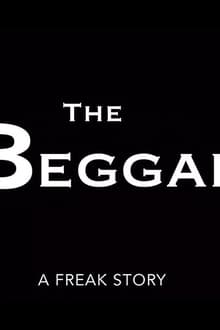 The Beggar: A Freak Story