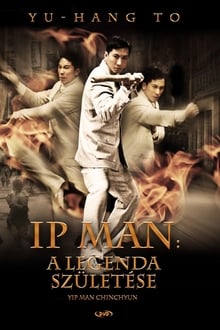 Ip Man: A legenda születése