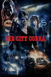 Die City Cobra (1986) - Poster — The Movie Database (TMDB)