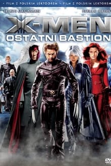 X-Men: Ostatni bastion