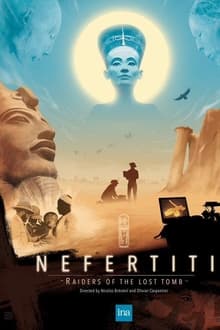Nefertiti: The Raiders Of The Lost Tomb