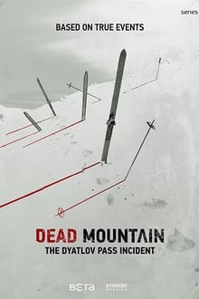 Dead Mountain: The Dyatlov Pass Incident