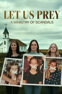 Let Us Prey: A Ministry of Scandals