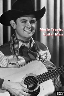 Merle Travis: Guitar Man