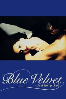 Blue Velvet - Ja sinisempi oli yö
