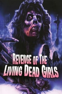 The Revenge of the Living Dead Girls