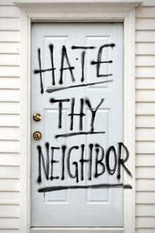 Hate Thy Neighbour