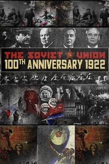 The Soviet Union: 100th Anniversary 1922