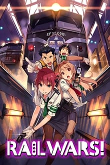 RAIL WARS! -日本國有鐵道公安隊-