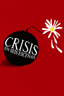 Crisis en seis escenas