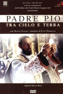 Padre Pio: Between Heaven and Earth