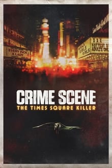 Στη Σκηνή του Εγκλήματος: Ο Δολοφόνος της Times Square