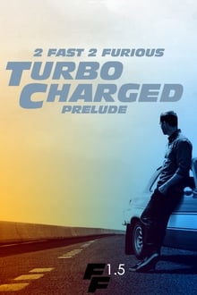 Turbo Charged : Prélude à "2 Fast 2 Furious"