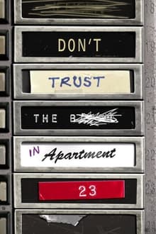 Don't Trust the B---- in Apartment 23