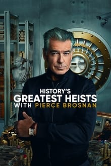 History's Greatest Heists mit Pierce Brosnan