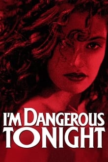 I'm Dangerous Tonight