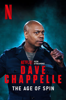 Dave Chappelle: The Age of Spin