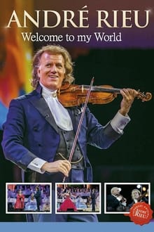 André Rieu - Welcome to My World