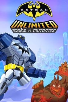Batman Sem Limites: Mechas vs. Mutantes