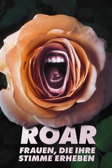 ROAR – Frauen, die ihre Stimme erheben