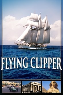 Flying Clipper: O Veleiro dos Sonhos
