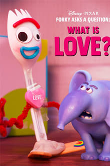 Forky Asks a Question: What Is Love?
