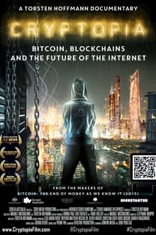 Cryptopia: Bitcoin, Blockchains & the Future of the Internet