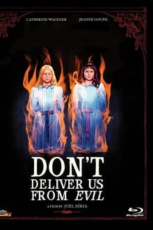 Don't Deliver Us from Evil