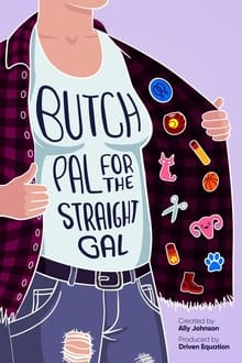 Butch Pal for the Straight Gal