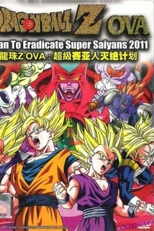 Dragon Ball Z: Plan to Eradicate the Super Saiyans