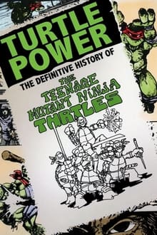 Turtle Power - The Definitive History of the Teenage Mutant Ninja Turtles