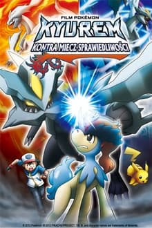 Pokémon: Kyurem kontra Miecz Sprawiedliwości