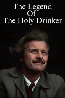 The Legend of the Holy Drinker